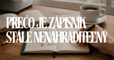 Prečo je zápisník stále nenahraditeľný