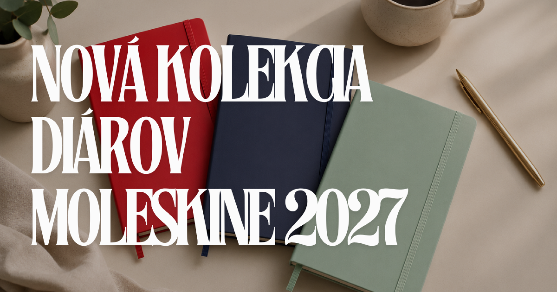 Nová kolekcia diárov Moleskine 2027: Ako si vybrať diár